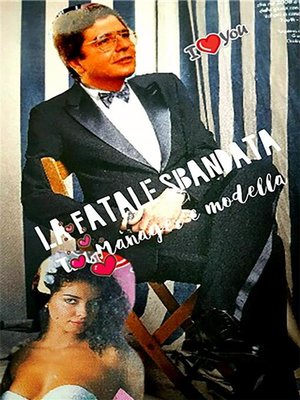 cover image of "FATALE SBANDATA" tra Manager e Modella